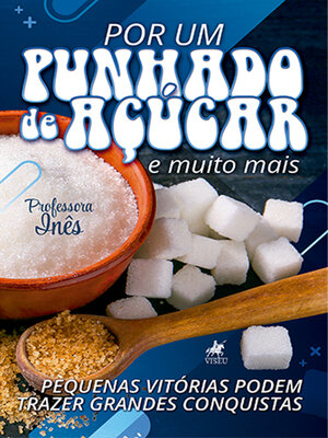 cover image of Por um Punhado de Açúcar e muito mais